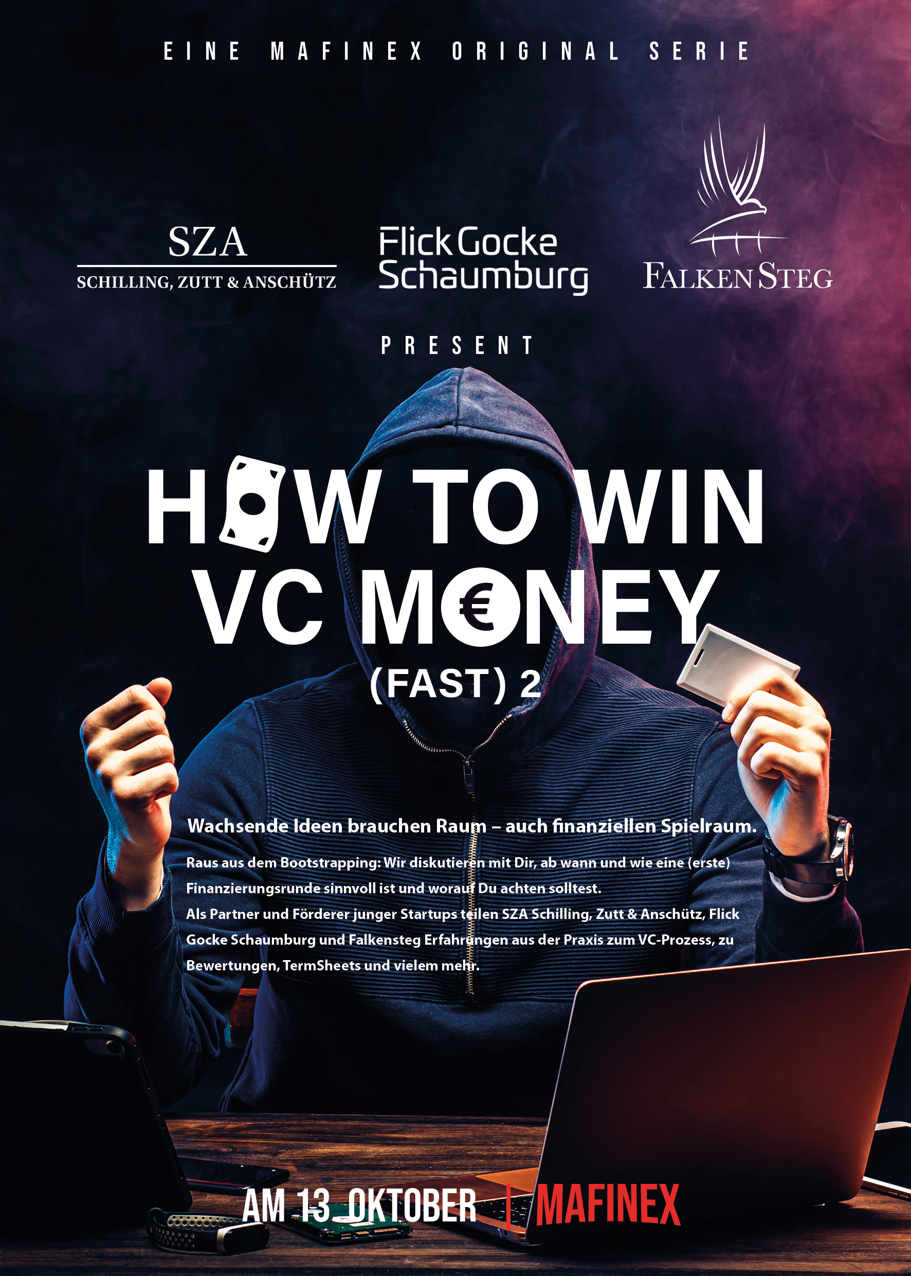Am 13. Oktober ab 15:30 Uhr im MAFINEX Technologiezentrum: How to Win VC Money (Fast).

